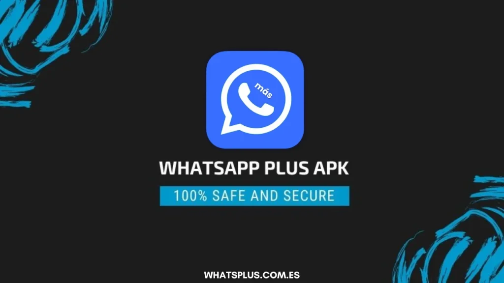 Whatsapp Plus APK 100% secure